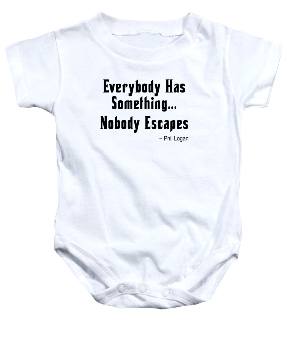 Proverb Baby Onesie featuring the photograph Nobody Escapes by Bob Slitzan