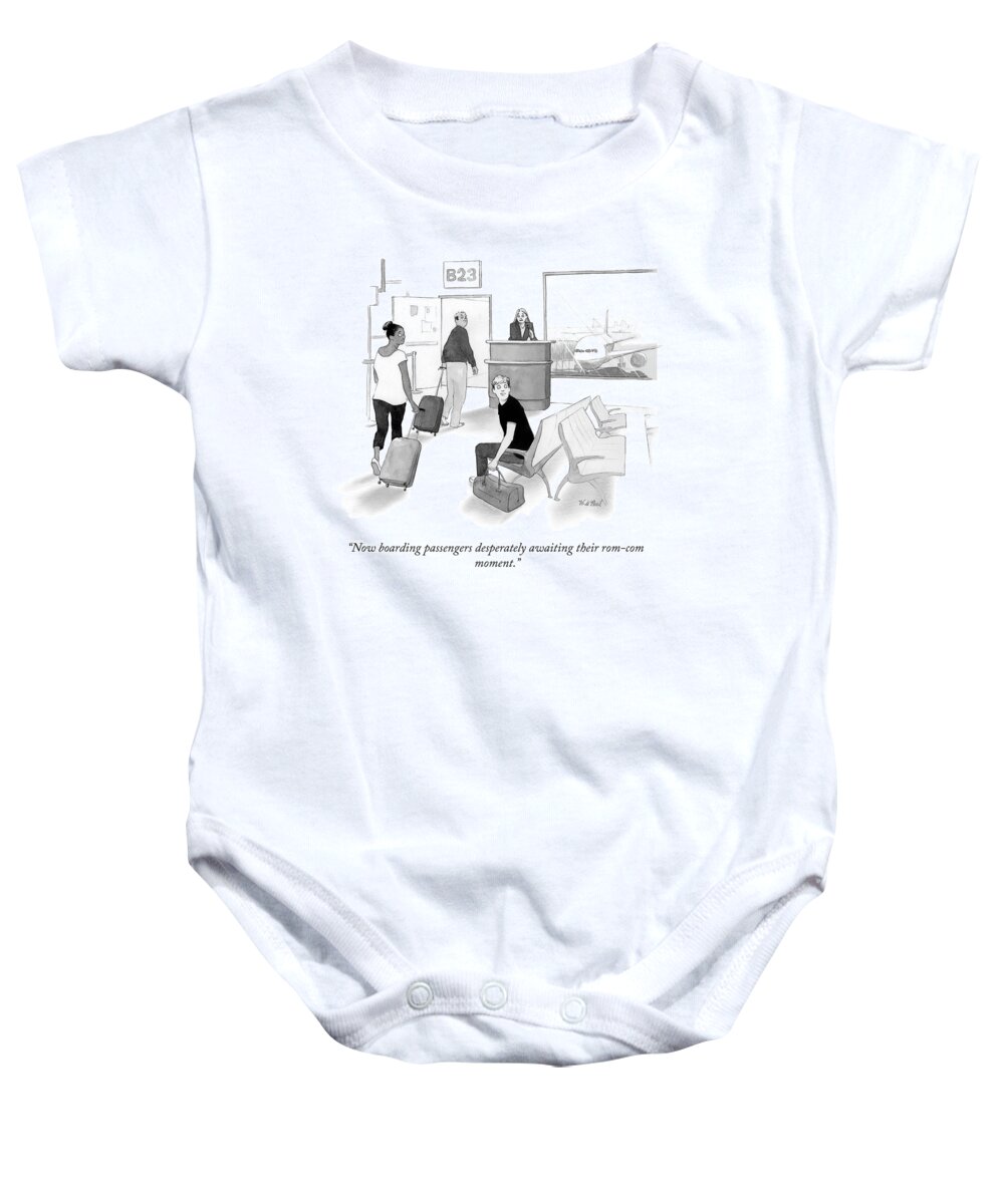 “now Boarding Passengers Desperately Awaiting Their Rom-com Moment.” Flight Baby Onesie featuring the drawing Rom Com Moment by Will McPhail