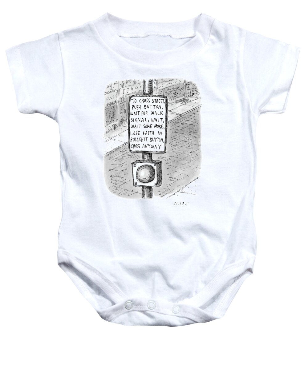 Cross Baby Onesie featuring the drawing To Cross Street by Roz Chast