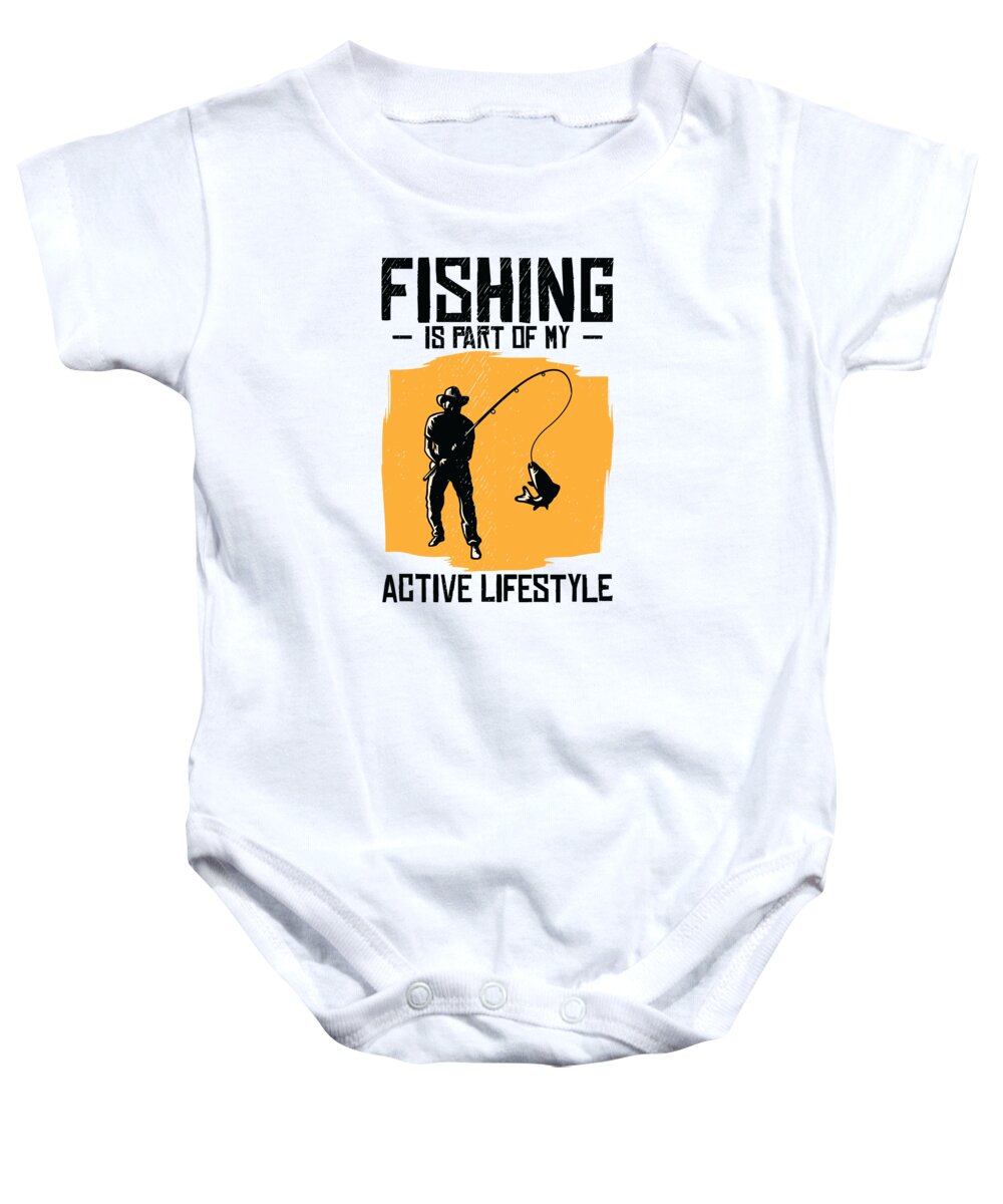 Fishing Is Part of My Active Lifestyle Fishing Hobby #2 Onesie by Toms Tee  Store - Fine Art America