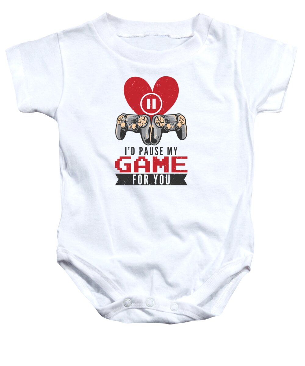 Valentines Day Baby Onesie featuring the digital art Id Pause My Game For You Valentines Day Gaming #4 by Toms Tee Store
