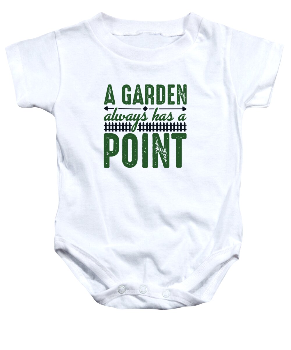 Hobby Baby Onesie featuring the digital art A Garden Always Has A Point by Jacob Zelazny