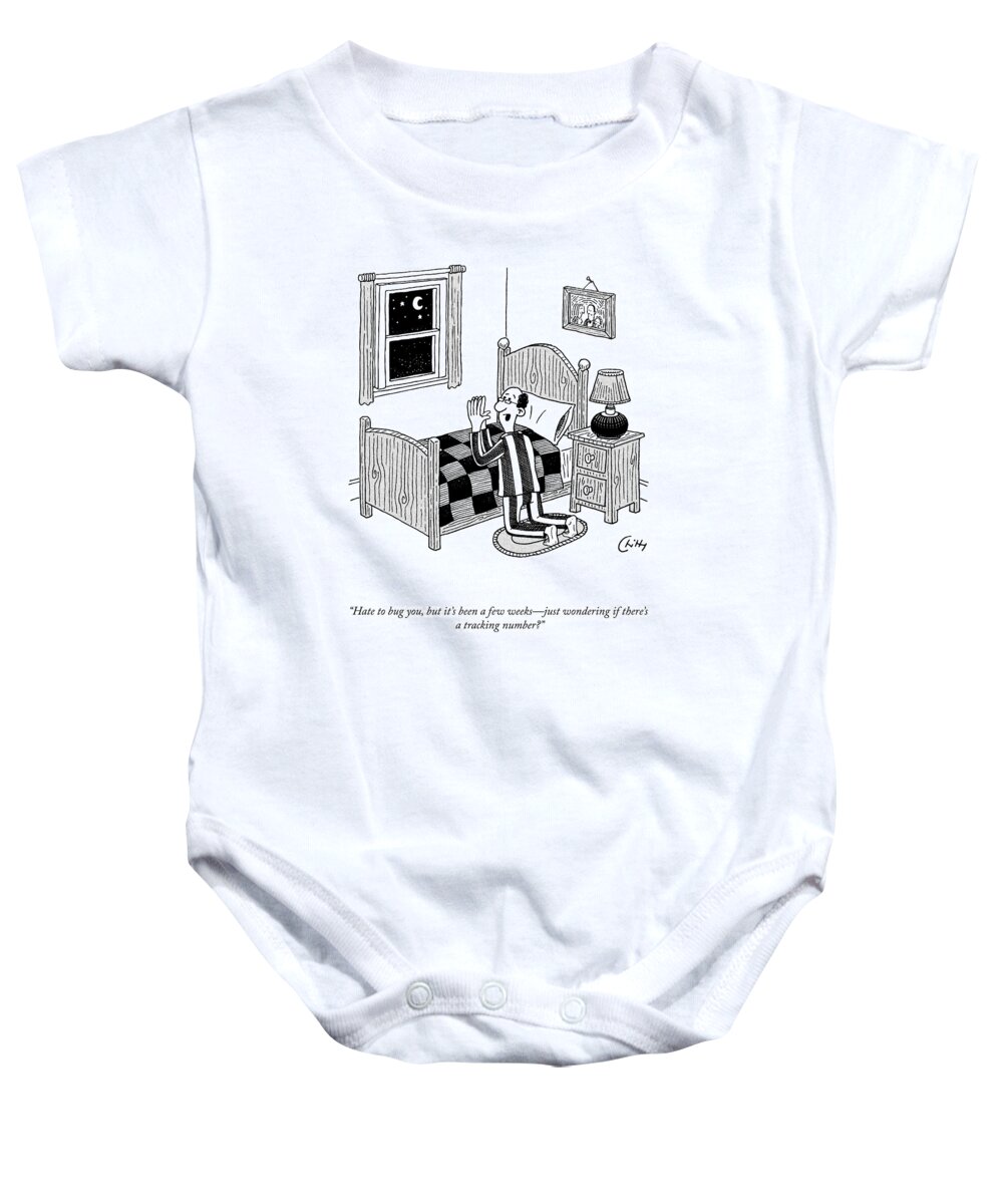 Hate To Bug You Baby Onesie featuring the drawing A Tracking Number by Tom Chitty