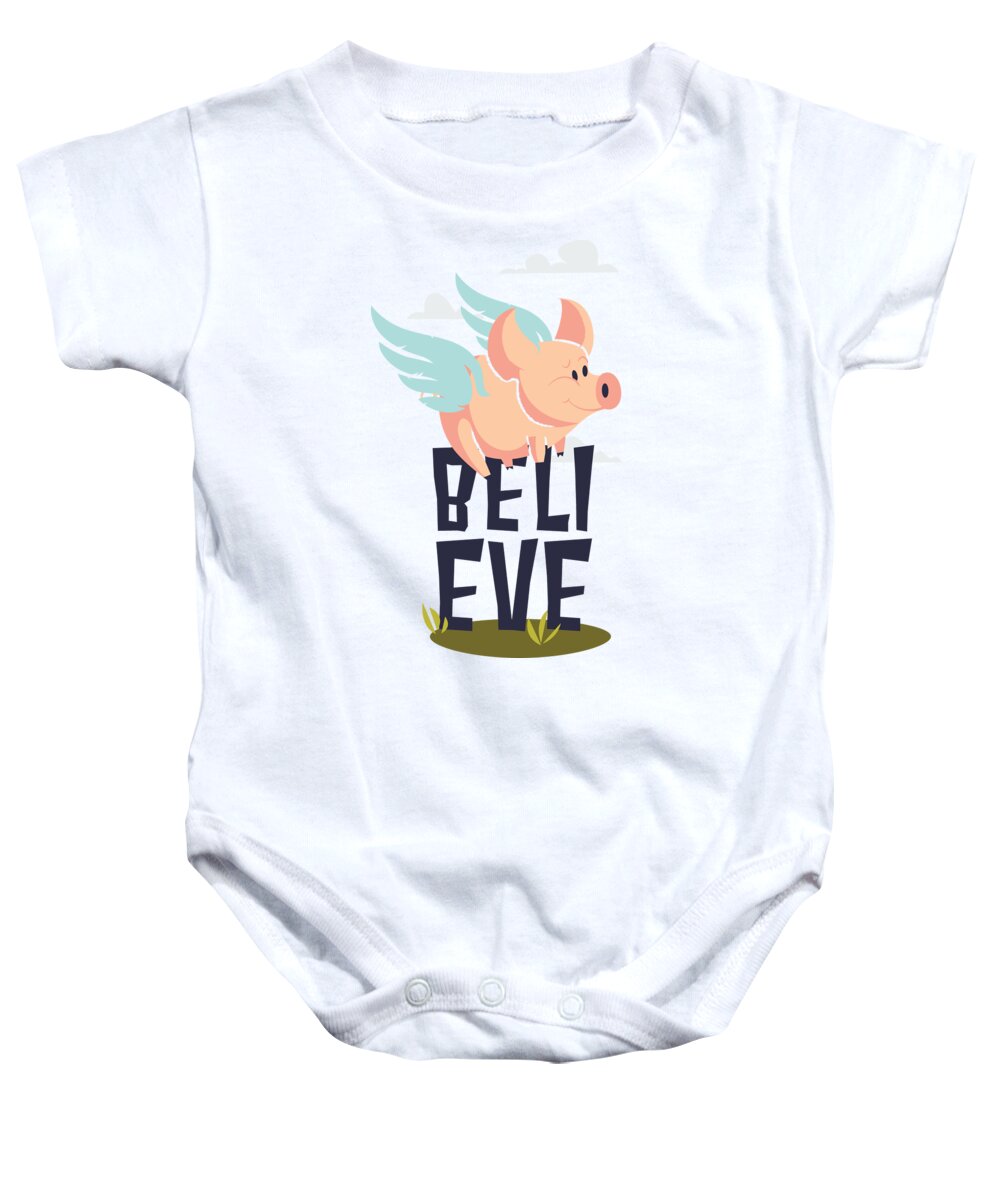 Cute Baby Onesie featuring the digital art Believe Pigs Can Fly by Jacob Zelazny