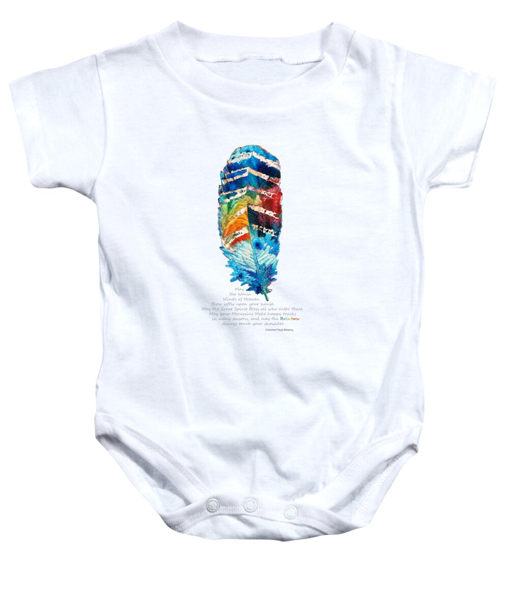 Feather Baby Onesie featuring the painting Colorful Feather Art - Cherokee Blessing - By Sharon Cummings by Sharon Cummings