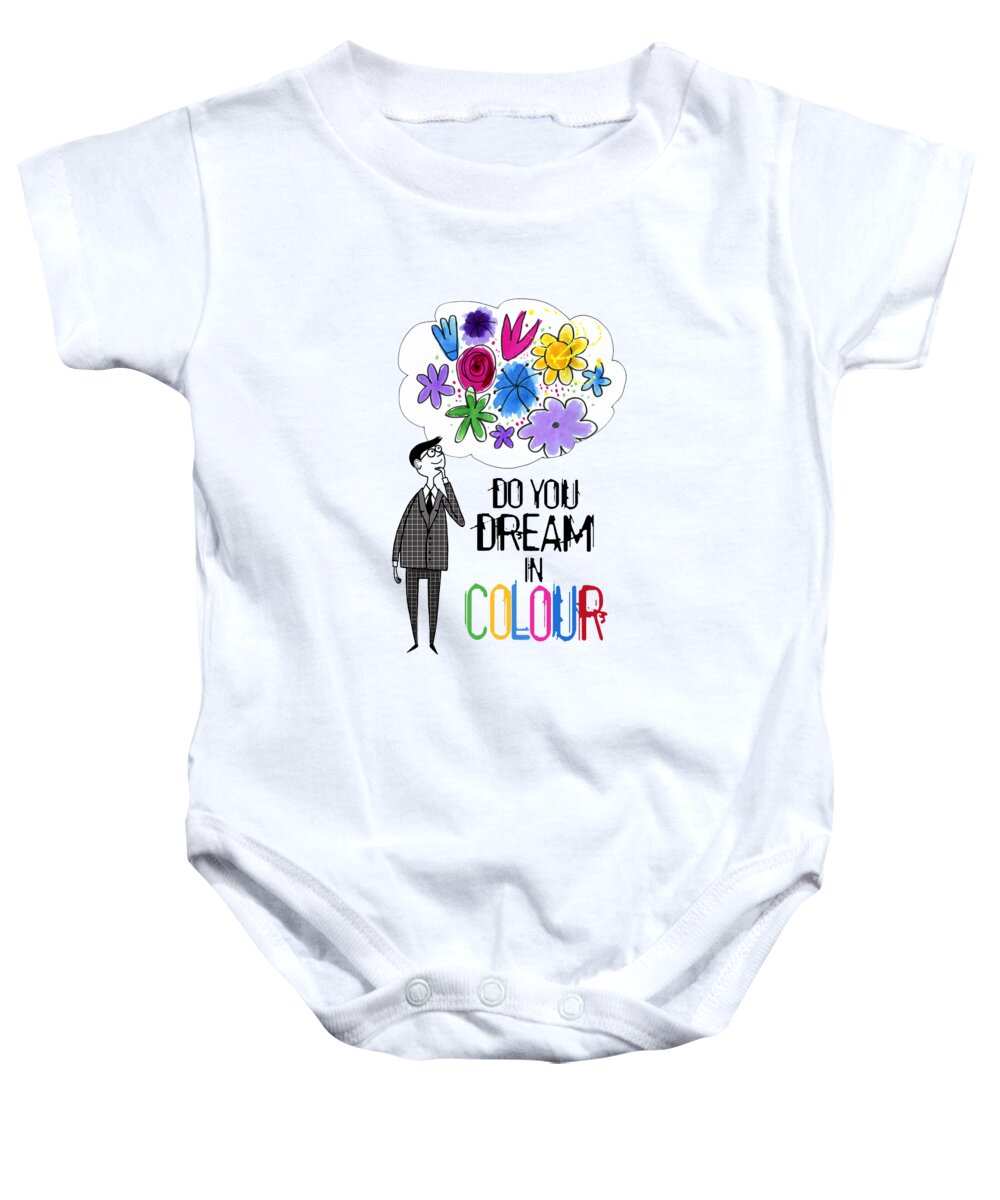 Dream Baby Onesie featuring the mixed media Do You Dream In Colour? by Andrew Hitchen