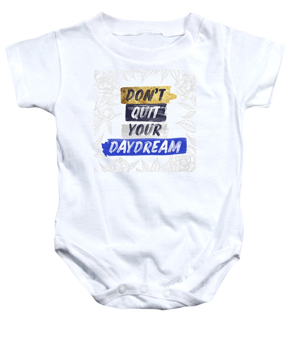 Peony Baby Onesie featuring the painting Don't Quit Your Daydream Blue and Gold Inspirational Art by Jen Montgomery by Jen Montgomery