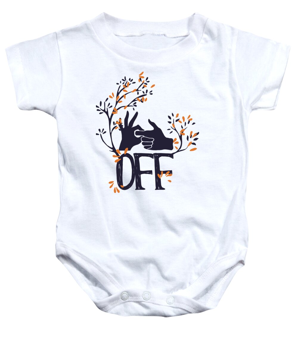 Sign Language Baby Onesie featuring the digital art F Off by Jacob Zelazny
