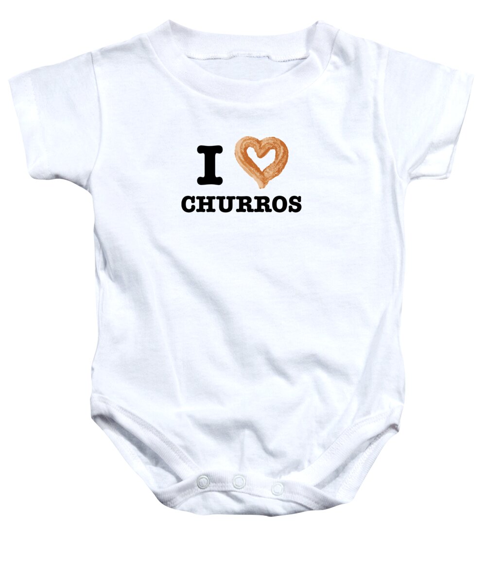 Funny Food Baby Onesie featuring the digital art Funny Food I Love Churros Pastry Lover by Jacob Zelazny