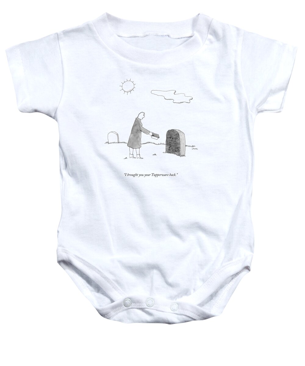 I Brought You Your Tupperware Back. Baby Onesie featuring the drawing I Brought You Your Tupperware by Liana Finck