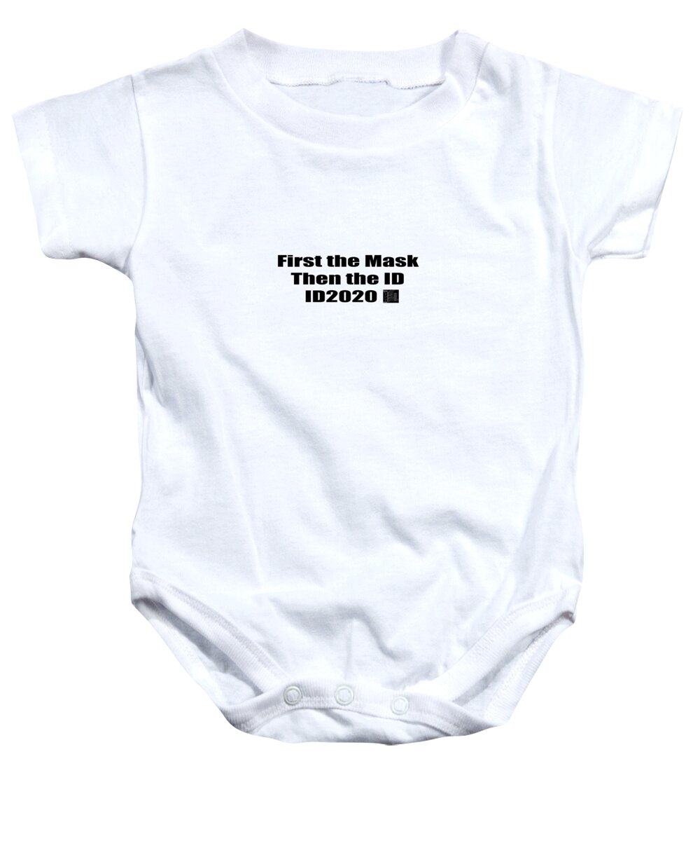 Id 2020 Baby Onesie featuring the photograph ID 2020 Face Mask by Mark Stout