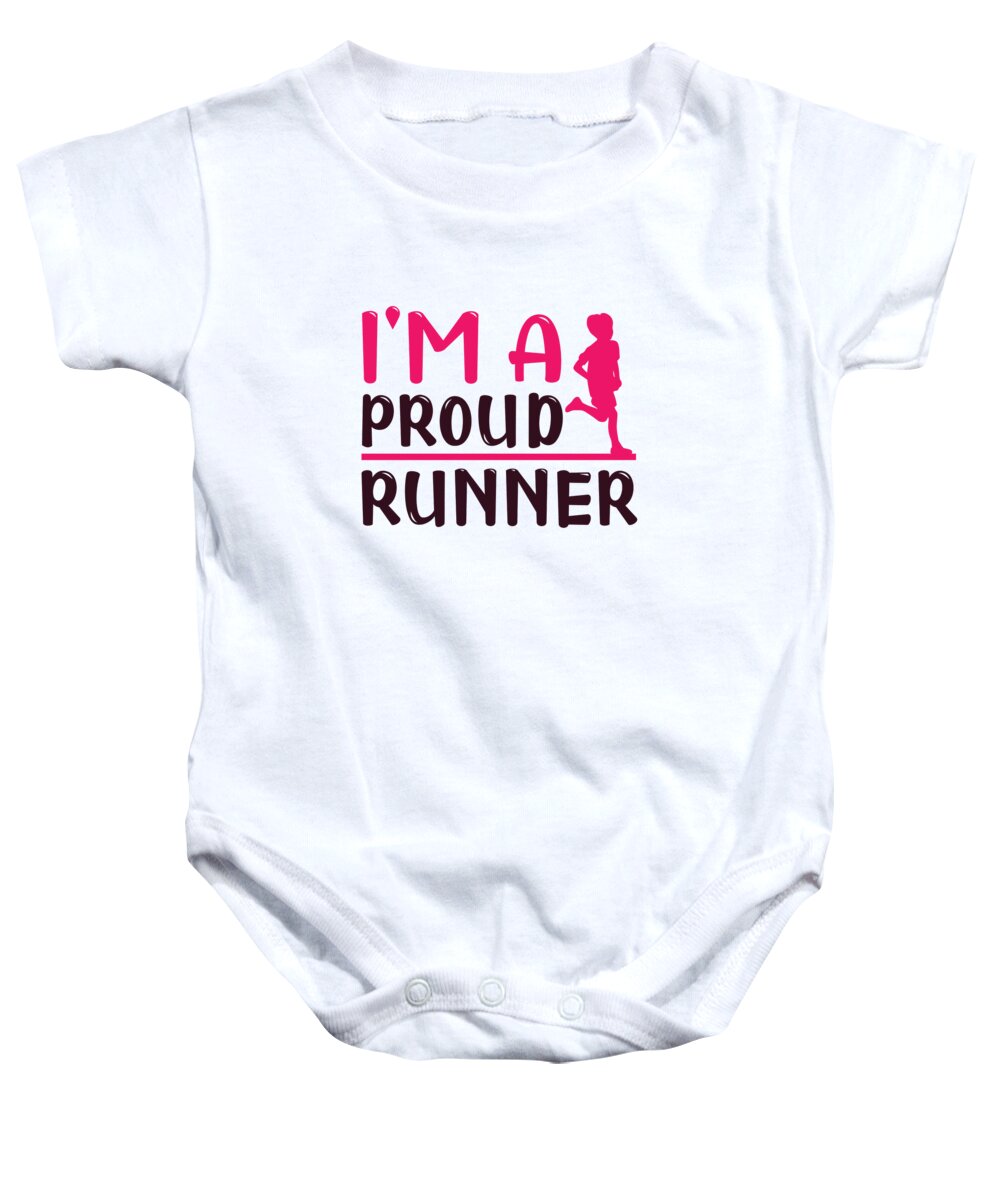 Hobby Baby Onesie featuring the digital art Im a proud runner by Jacob Zelazny