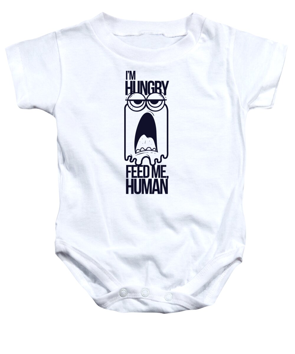 Cute Baby Onesie featuring the digital art Im Hungry Feed Me Human by Jacob Zelazny