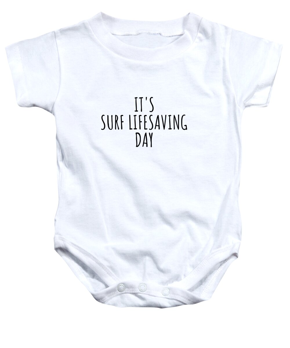 Surf Lifesaving Gift Baby Onesie featuring the digital art It's Surf Lifesaving Day by Jeff Creation