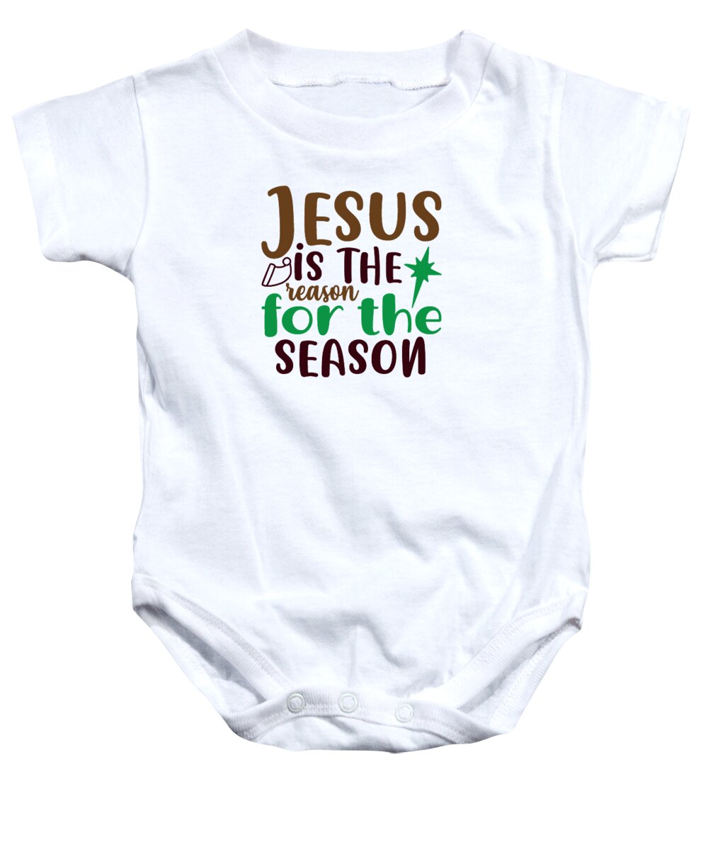Boxing Day Baby Onesie featuring the digital art Jesus Is The Reason For The Season by Jacob Zelazny