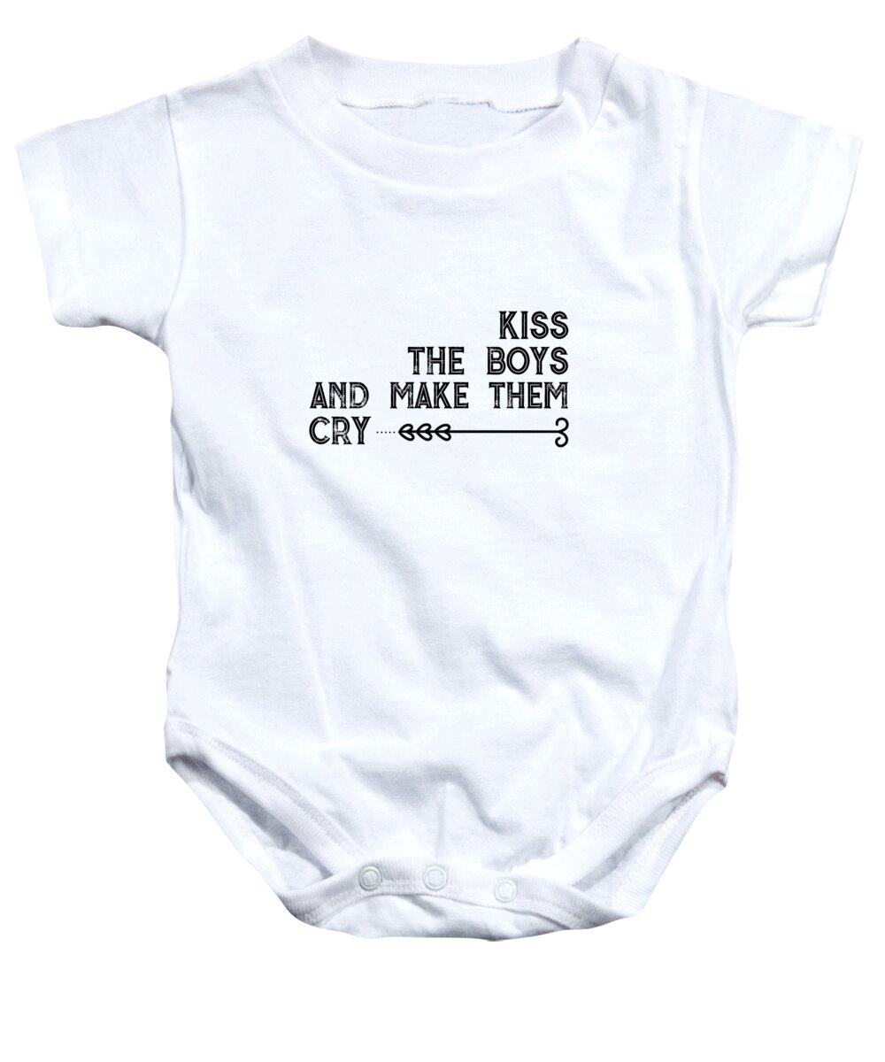 Funny Baby Onesie featuring the digital art Kiss the boys and make them cry by Jacob Zelazny