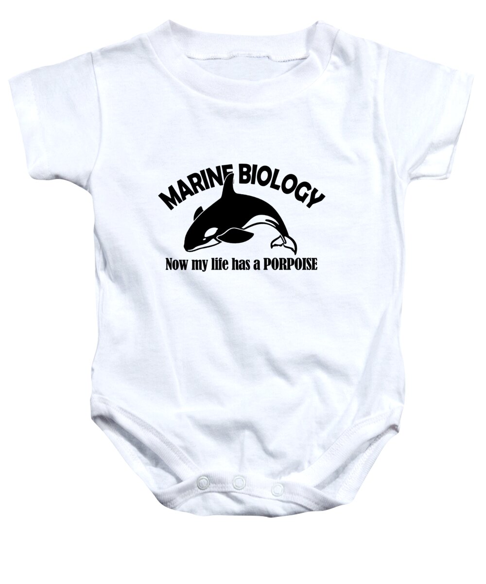 Killer Whale Baby Onesie featuring the digital art Marine Biology Now My Life Has A Porpoise by Jacob Zelazny