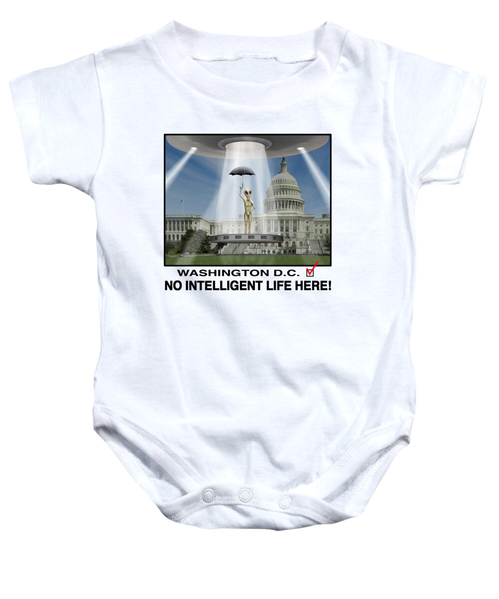 Washington Dc Baby Onesie featuring the photograph No Intelligent Life Here D C by Mike McGlothlen