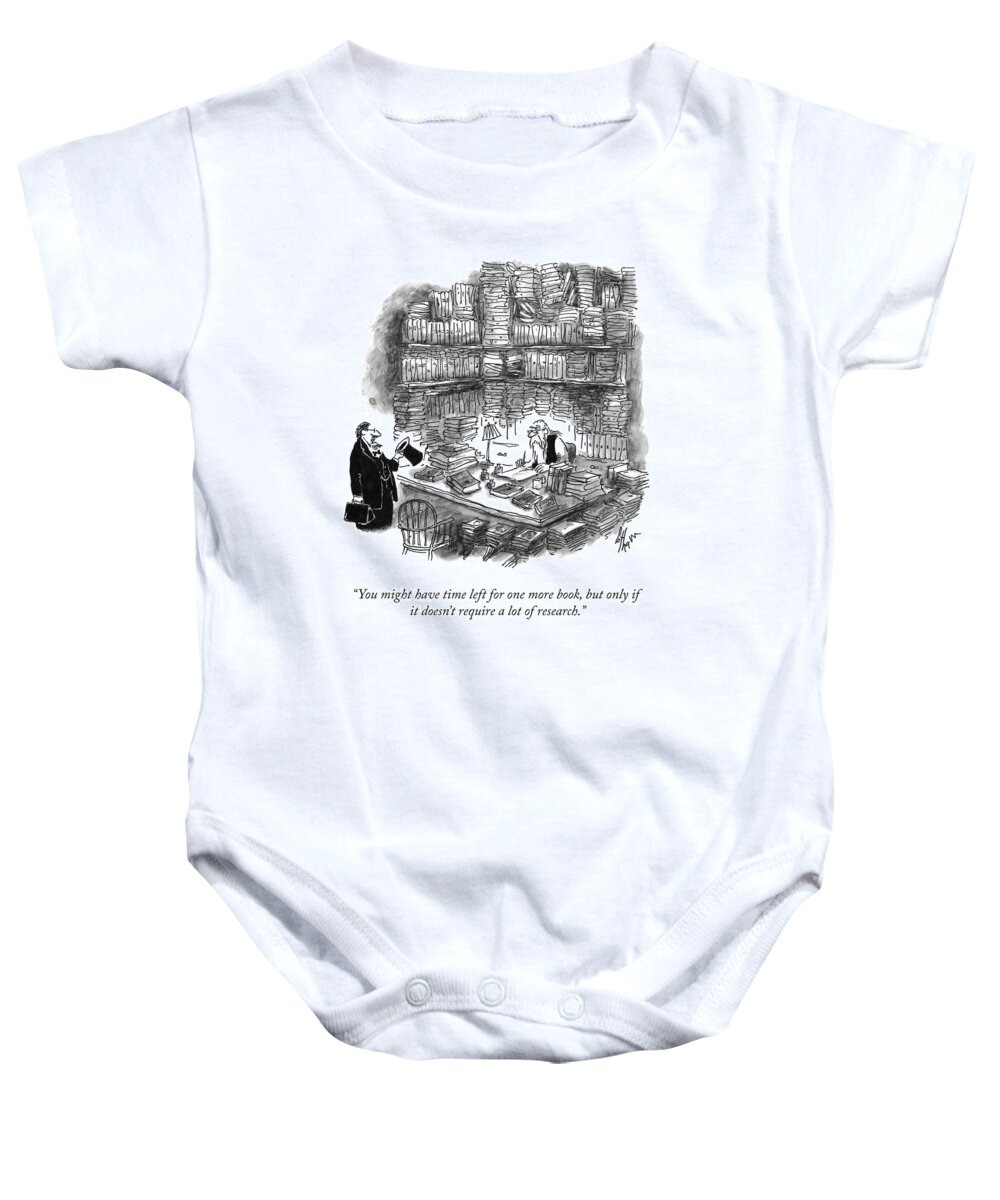 “you Might Have Time Left For One More Book Baby Onesie featuring the drawing One More Book by Frank Cotham