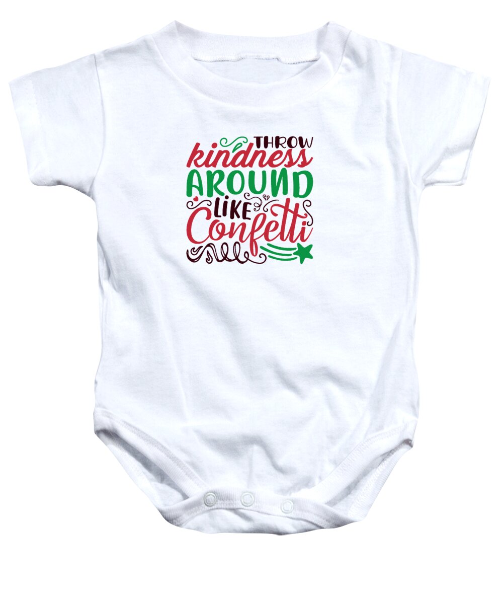 Boxing Day Baby Onesie featuring the digital art Throw kindness around like confetti by Jacob Zelazny
