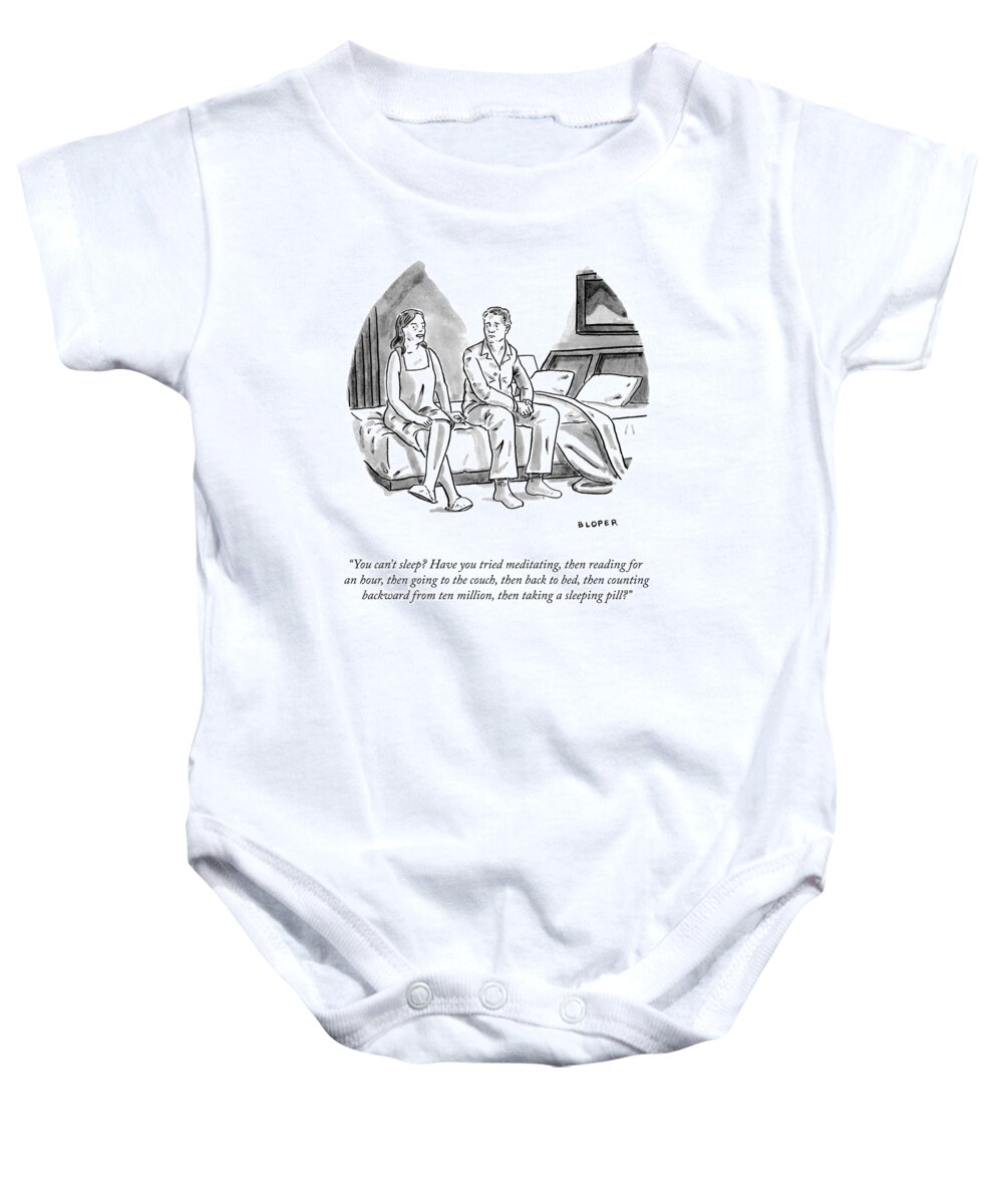 “you Can’t Sleep? Have You Tried Meditating Baby Onesie featuring the drawing You Can't Sleep? by Brendan Loper