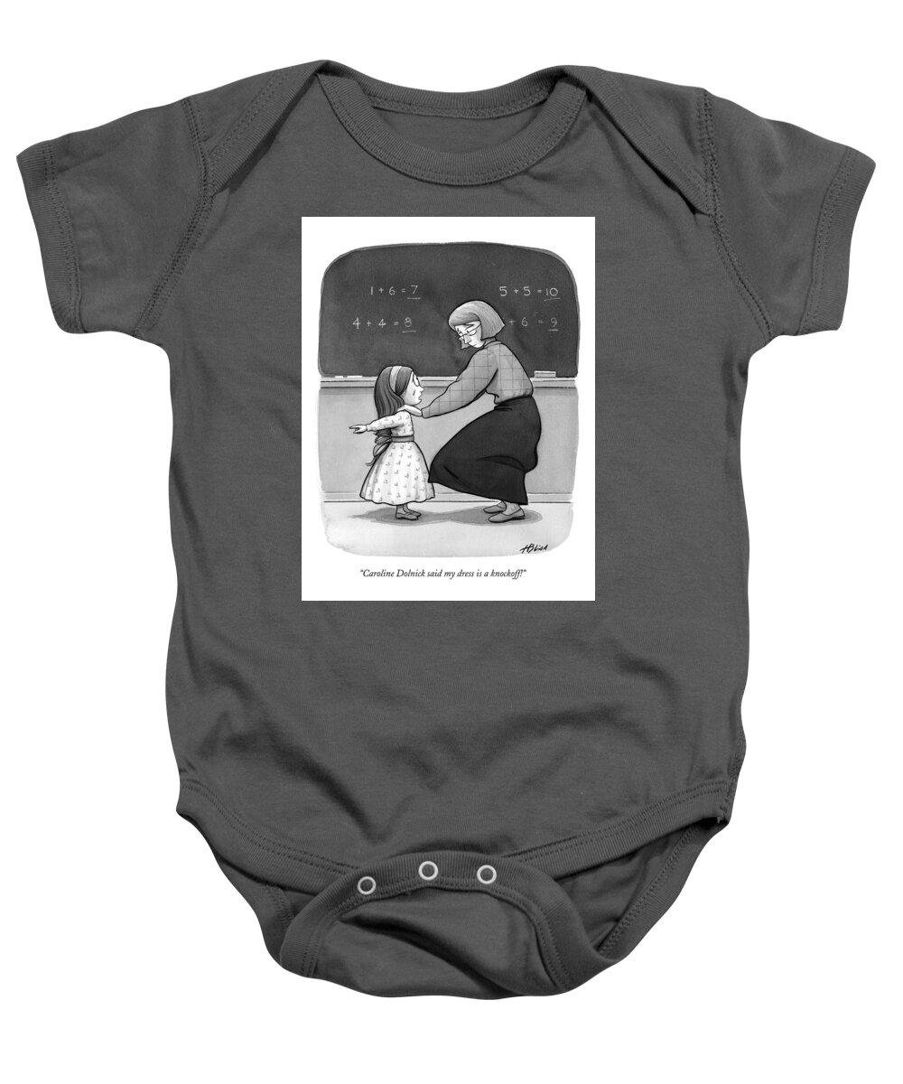 Women's Clothing Baby Onesie featuring the drawing Caroline Dolnick Said My Dress Is A Knockoff! by Harry Bliss