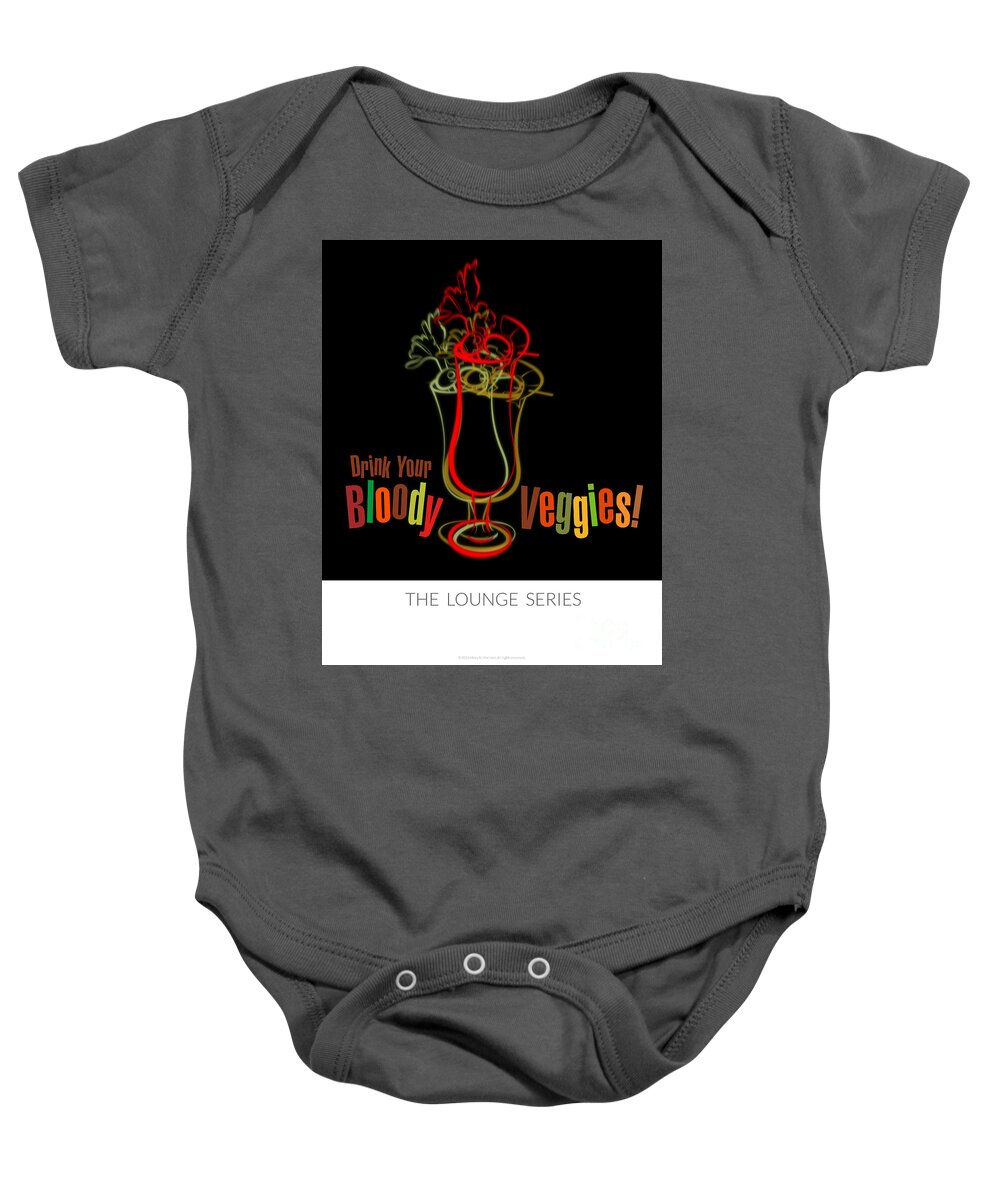 Lounge Series - Drinks Baby Onesie featuring the digital art Lounge Series - Drink Your Bloody Veggies by Mary Machare