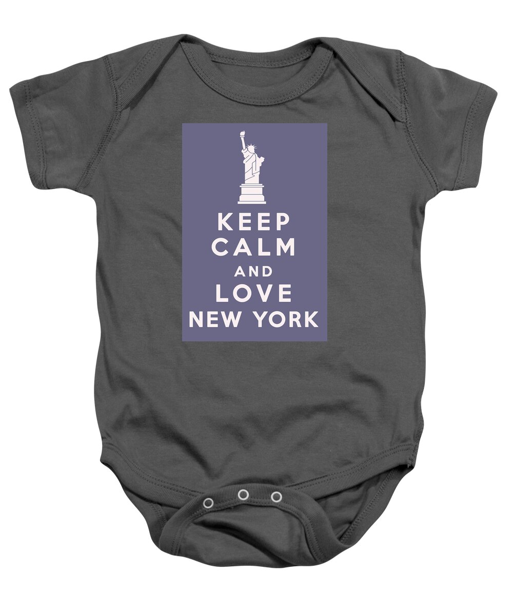 Keep Calm And Love New York Baby Onesie featuring the digital art Keep Calm and Love New York by Georgia Clare