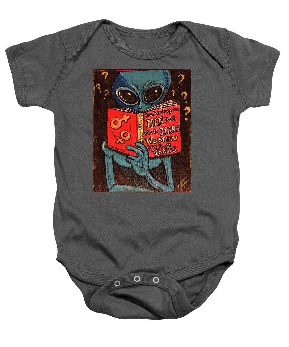 Men Are Mars Women Are From Venus Baby Onesie featuring the painting Alien Looking for Answers About Love by Similar Alien