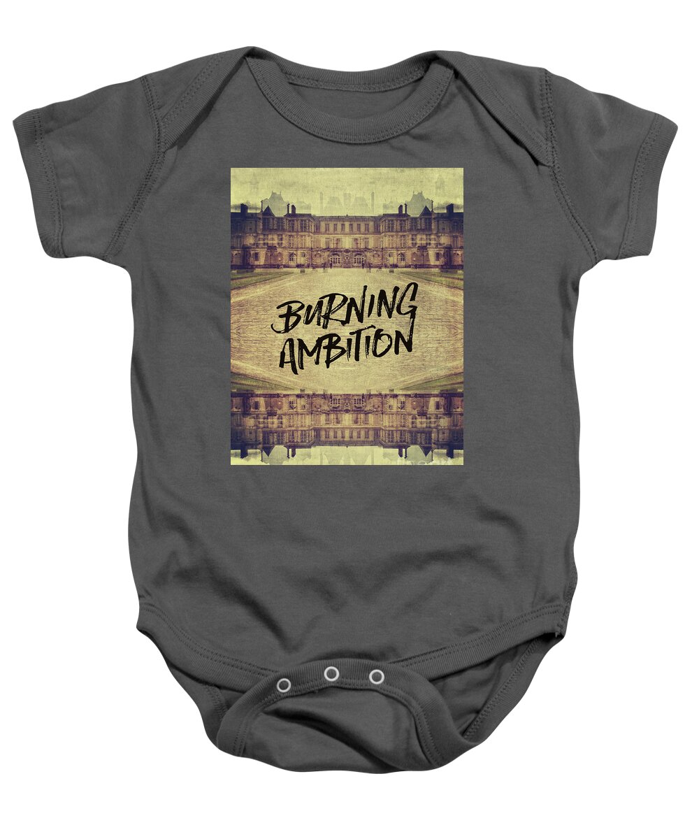 Burning Ambition Baby Onesie featuring the photograph Burning Ambition Fontainebleau Chateau France Architecture by Beverly Claire Kaiya