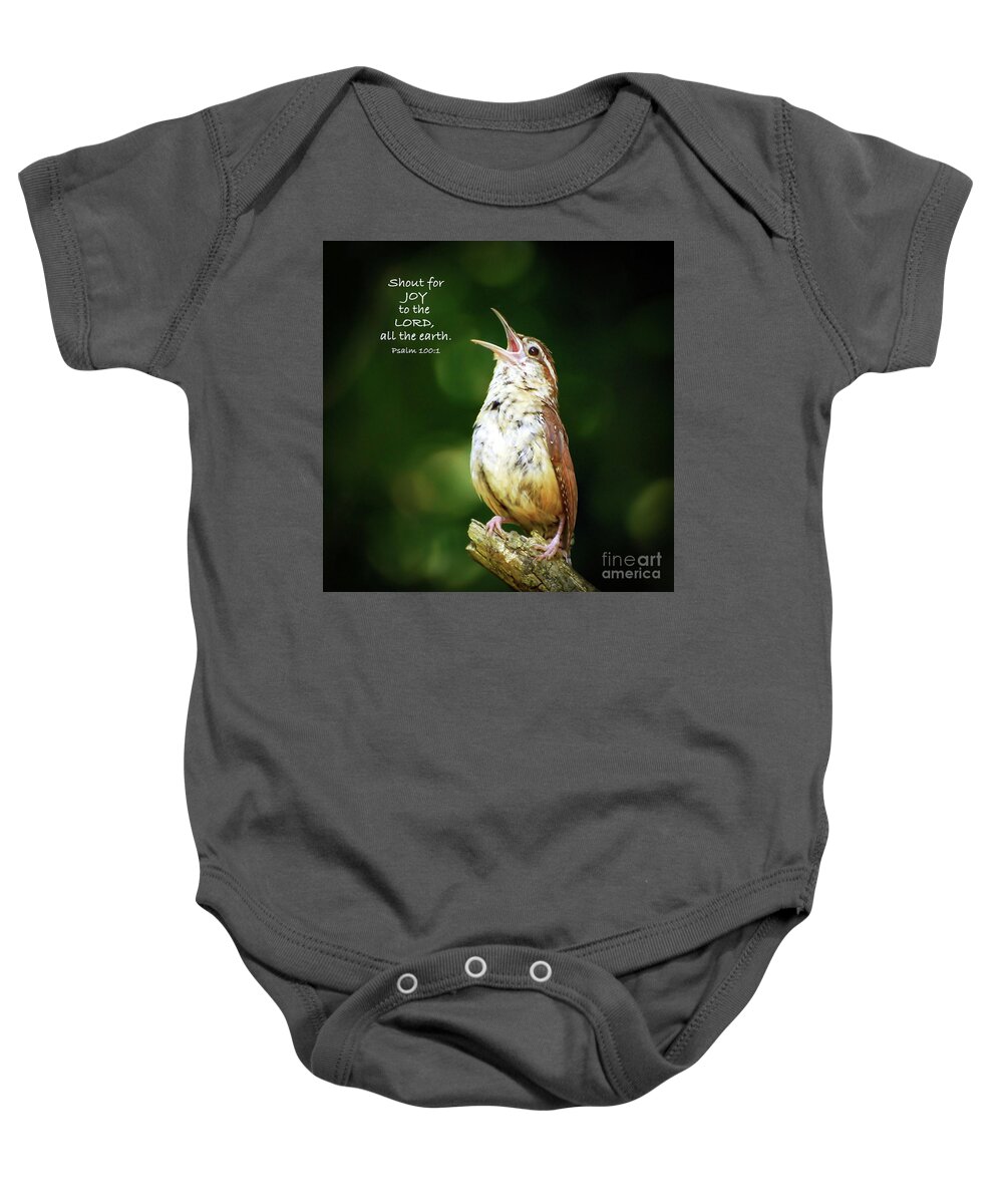 Scripture Verse Baby Onesie featuring the photograph Shout For Joy by Kerri Farley