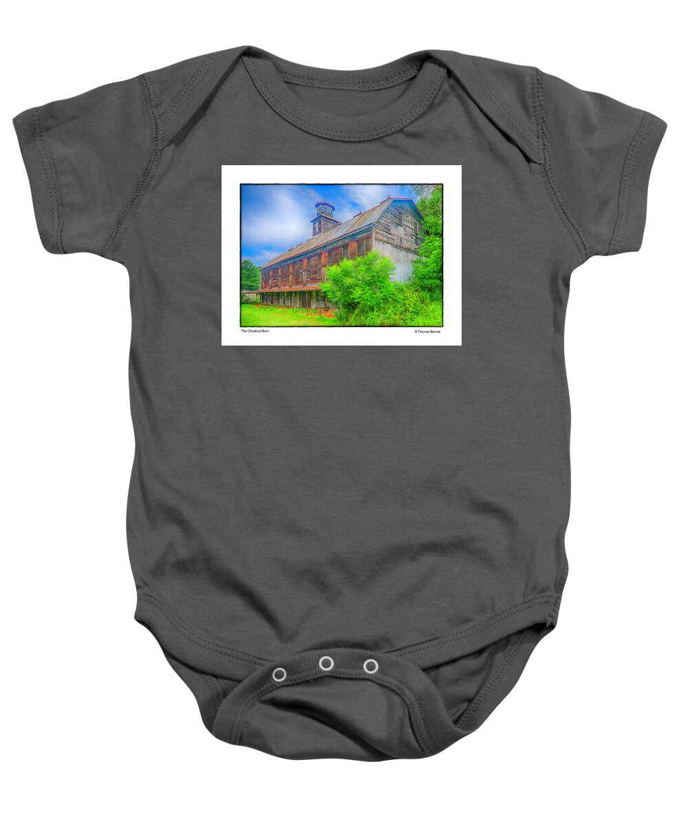 Chestnuts Baby Onesie featuring the photograph The Chestnut Barn by R Thomas Berner