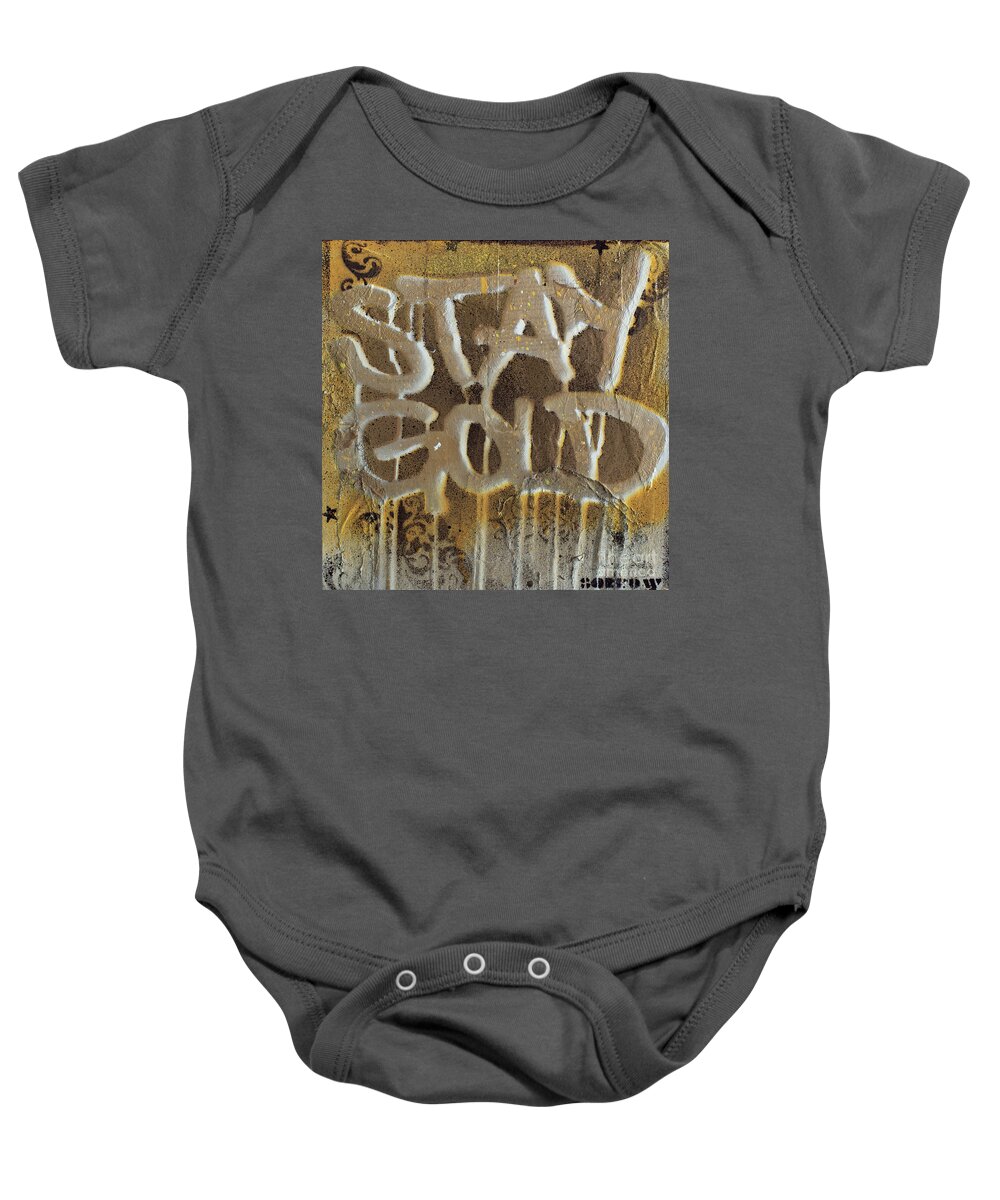  Baby Onesie featuring the mixed media Stay Gold #1 by SORROW Gallery