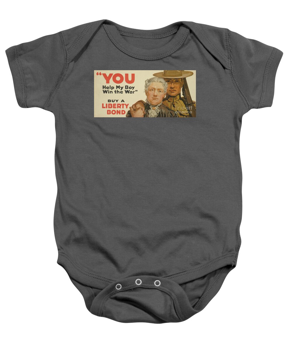  Advertisement Baby Onesie featuring the painting You, help my boy win the war Buy a Liberty Bond, 1917 by American School