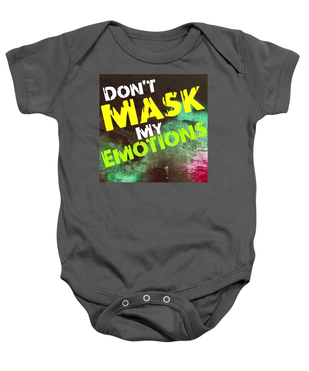  Baby Onesie featuring the digital art Don't Mask My Emotions by Tony Camm
