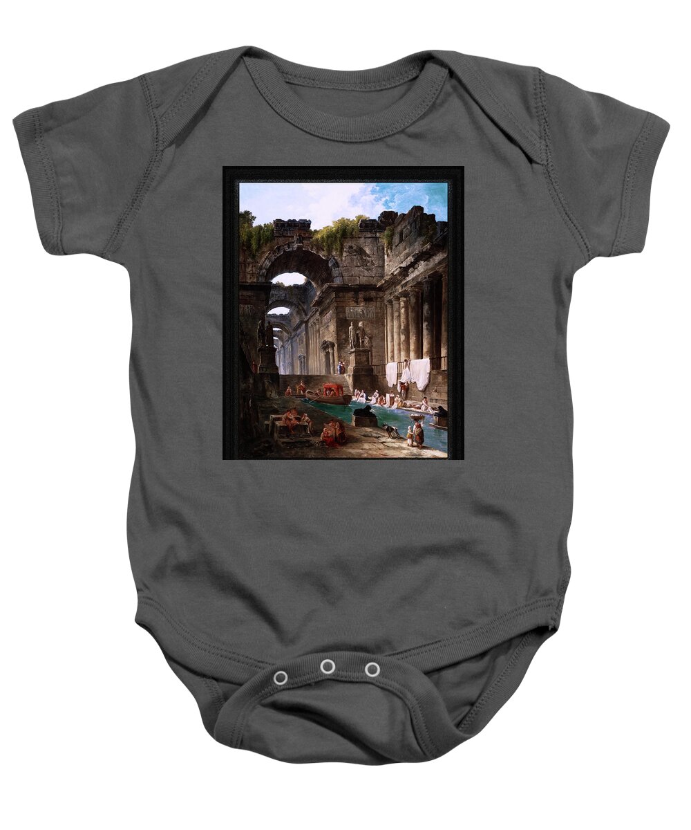 Ruins Of A Roman Bath With Washerwomen Baby Onesie featuring the painting Ruins Of A Roman Bath With Washerwomen by Hubert Robert Remastered Xzendor7 Reproductions by Xzendor7