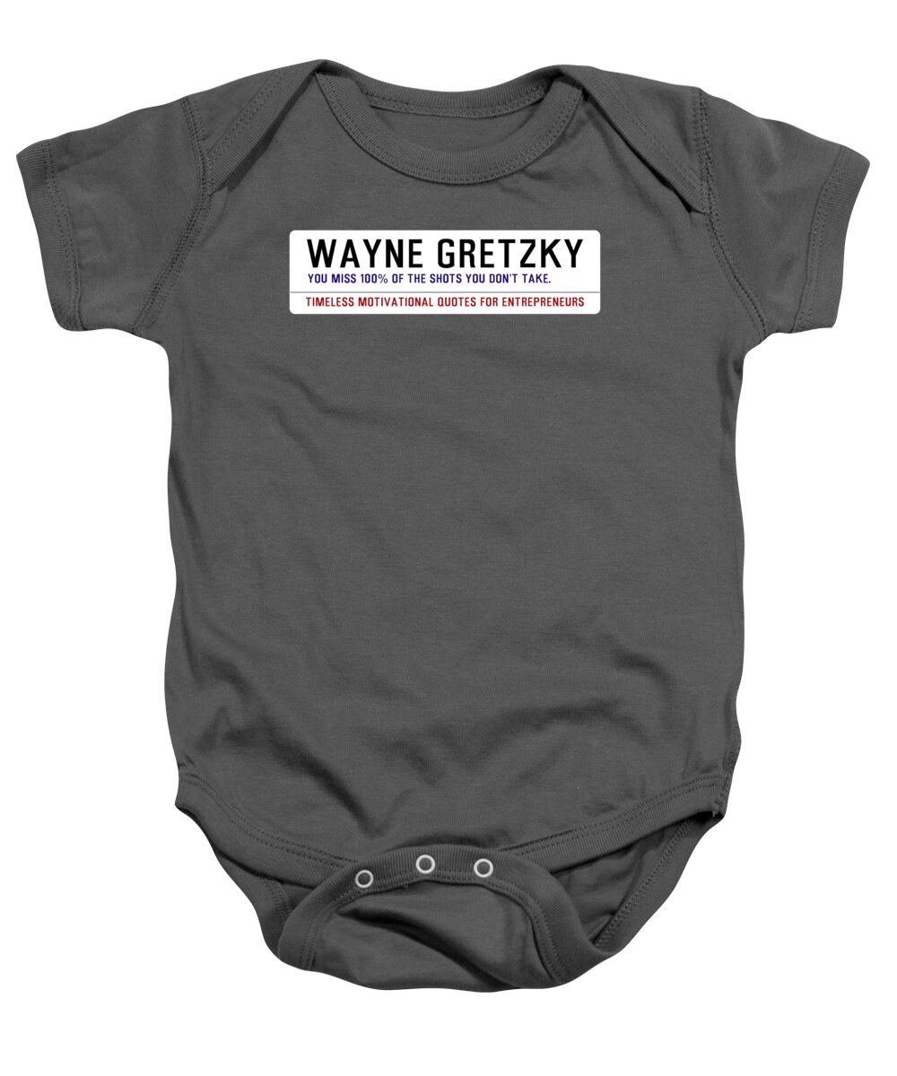 Oil On Canvas Baby Onesie featuring the digital art Timeless Motivational Quotes for Entrepreneurs - Wayne Gretzky by Celestial Images