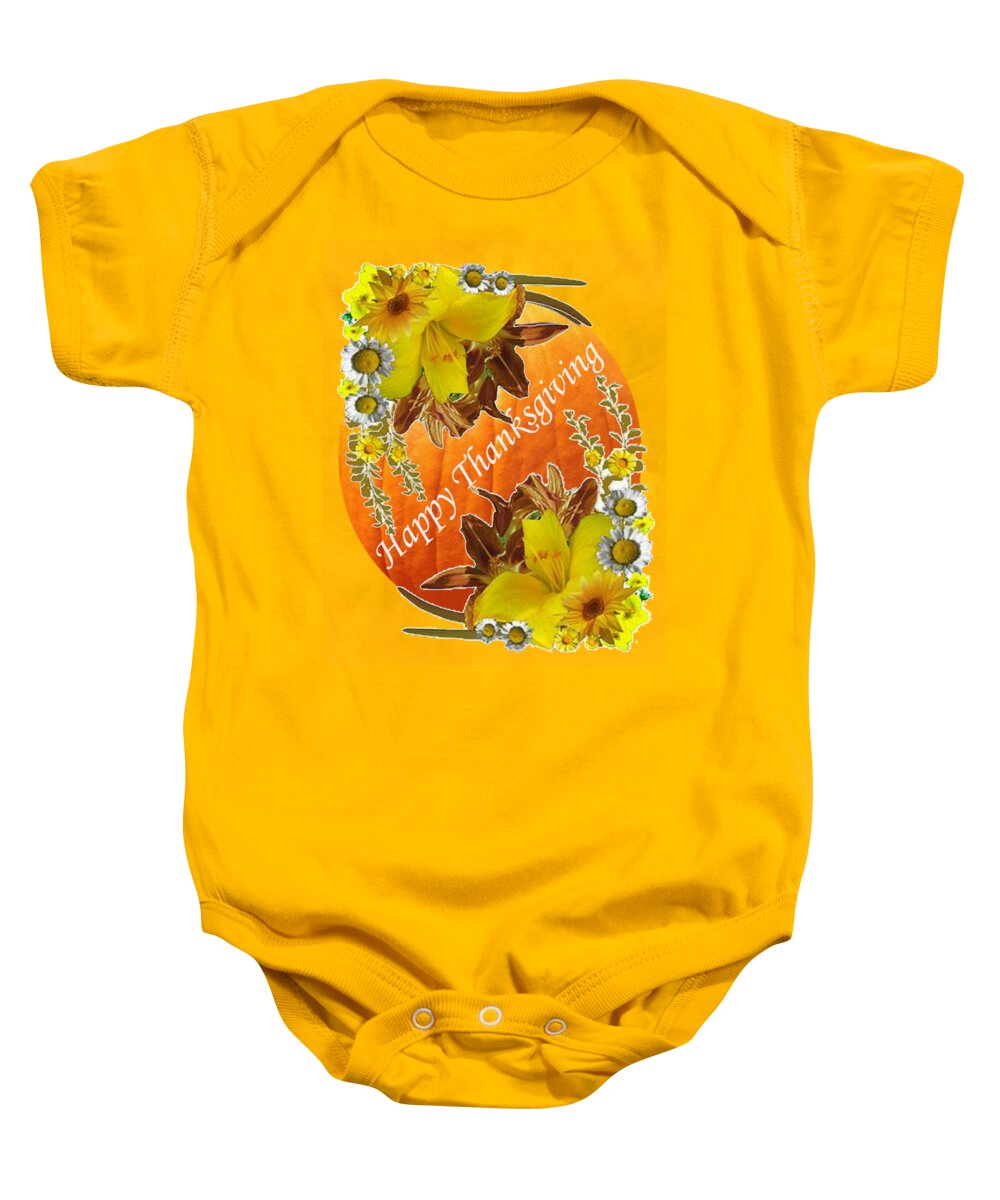 Happy Thanksgiving Baby Onesie featuring the digital art Happy Thanksgiving to Everyone Card by Delynn Addams