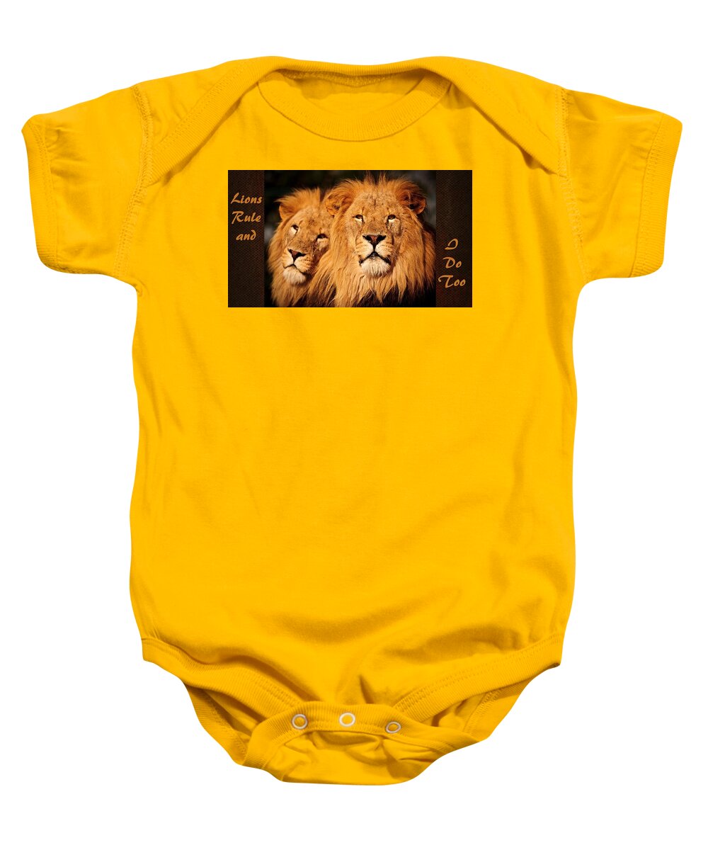 Lions Baby Onesie featuring the mixed media Lions Rule and I Do Too by Nancy Ayanna Wyatt