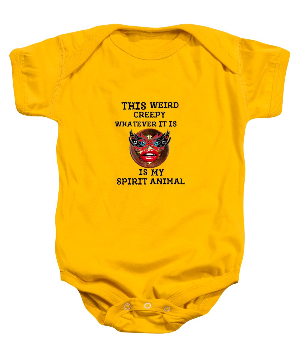 Weird Baby Onesie featuring the digital art This Weird Creepy Whatever It Is Is My Spirit Animal by Ali Baucom