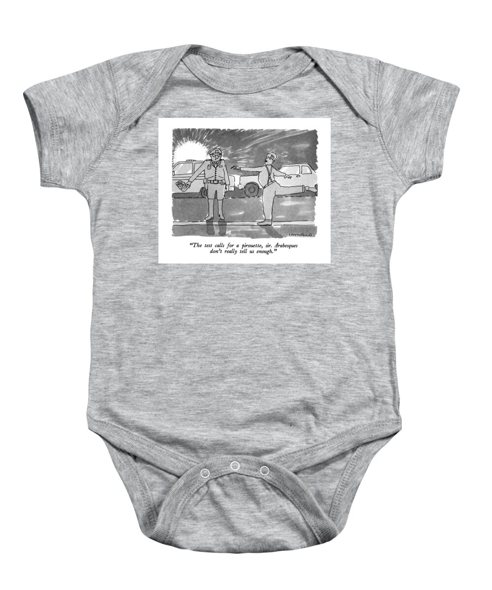 Drinking Baby Onesie featuring the drawing The Test Calls For A Pirouette by Michael Crawford