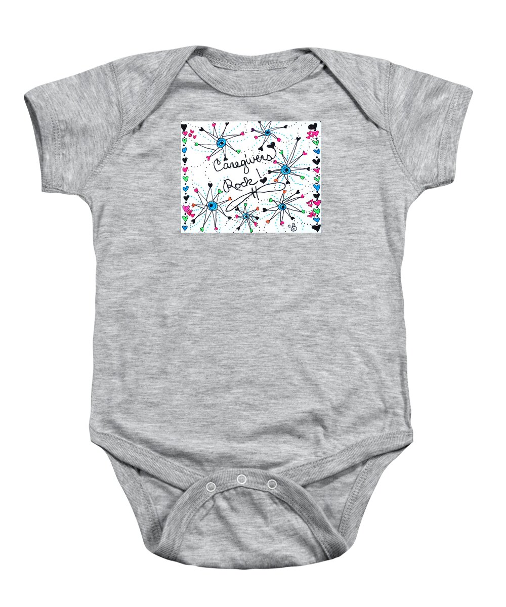 Caregiver Baby Onesie featuring the drawing Caregivers Rock #1 by Carole Brecht