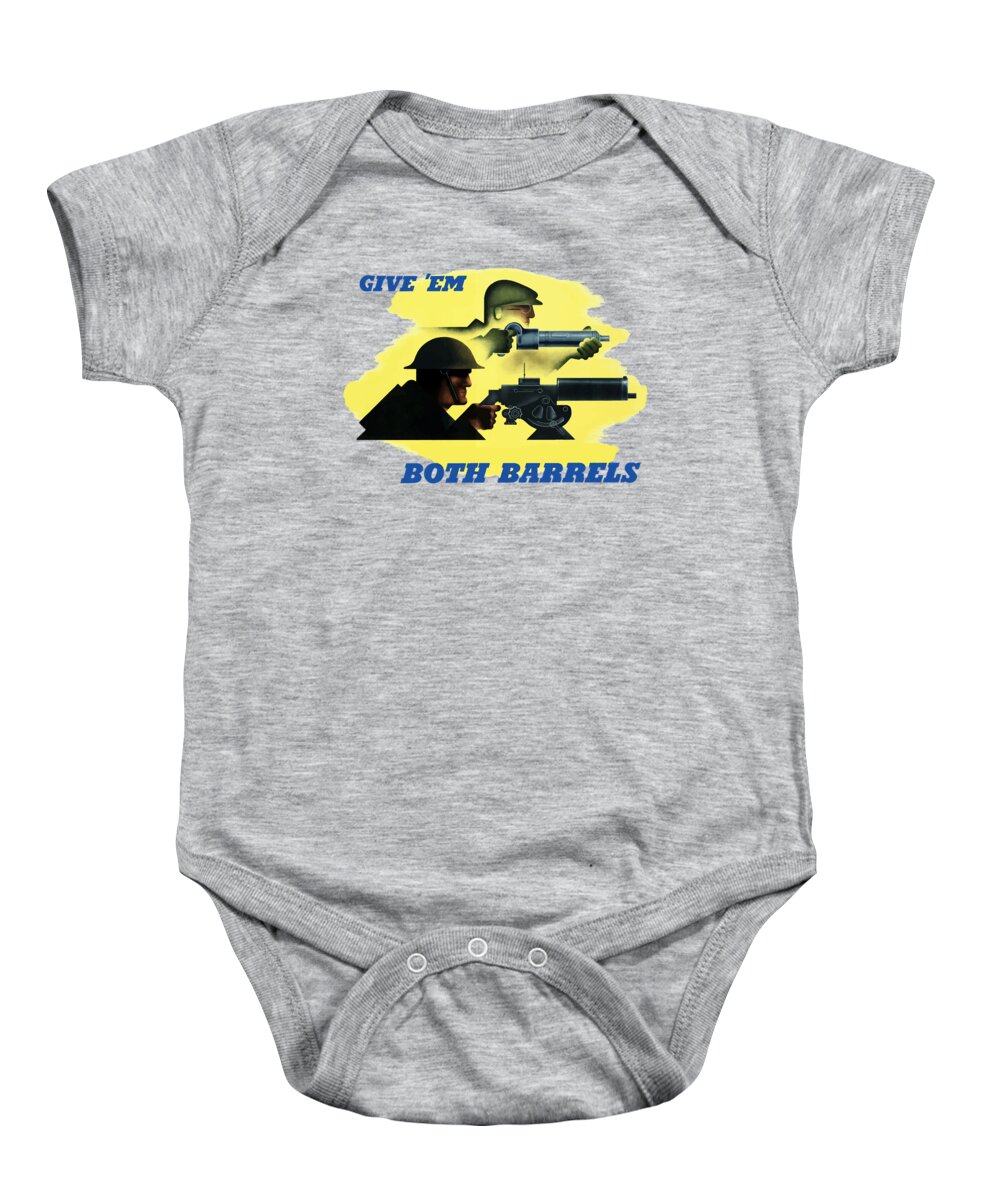 Machine Gun Baby Onesie featuring the painting Give Em Both Barrels - WW2 Propaganda by War Is Hell Store