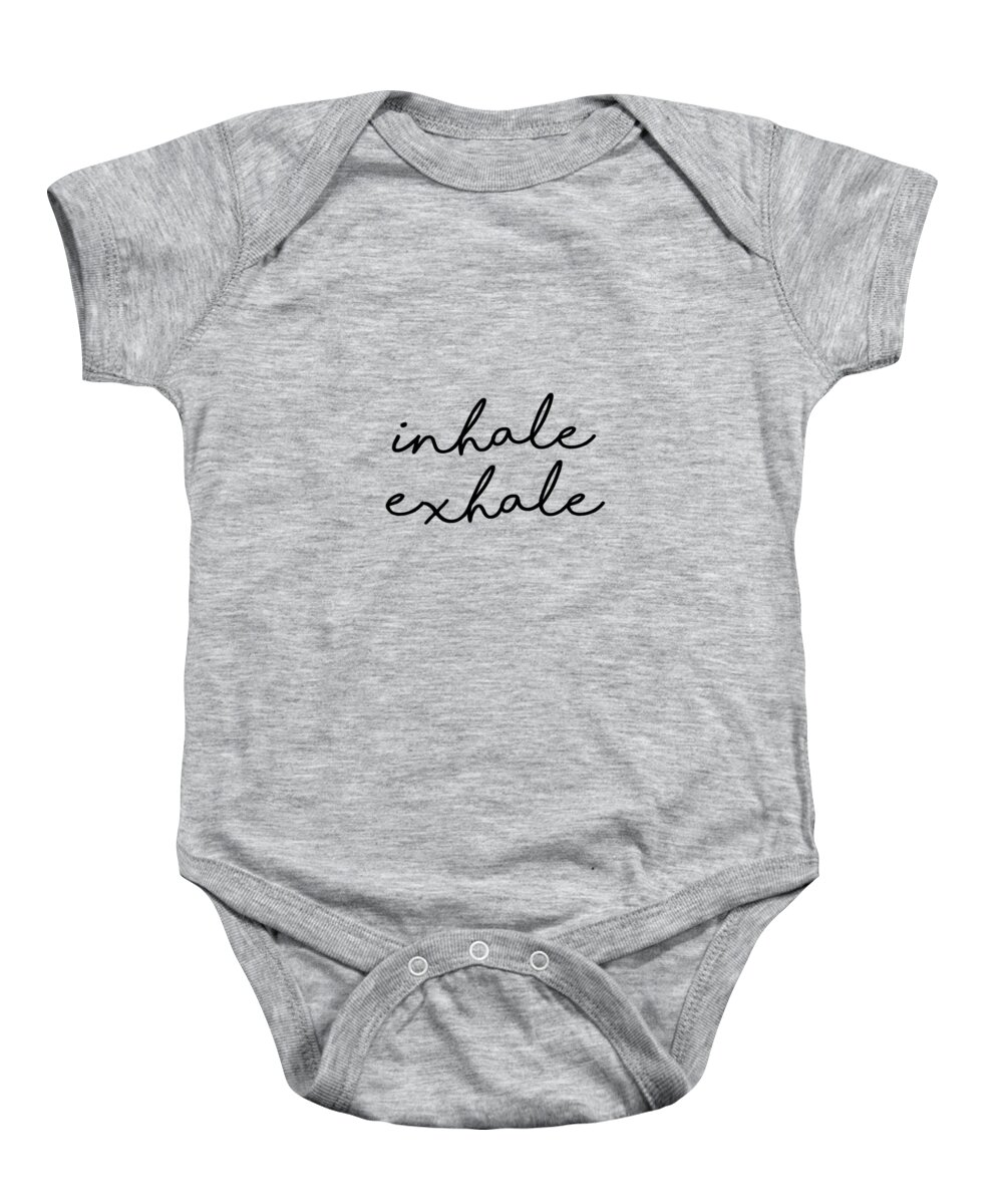 Inhale Exhale Baby Onesie featuring the mixed media Inhale Exhale - Minimalist Print - Typography - Quote Poster by Studio Grafiikka