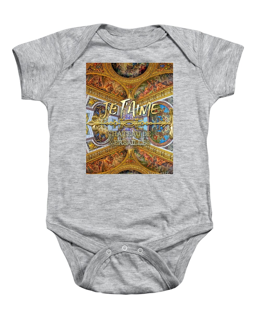 Je Taime Baby Onesie featuring the photograph Je Taime Chateau Versailles Peace Salon Hall of Mirrors by Beverly Claire Kaiya