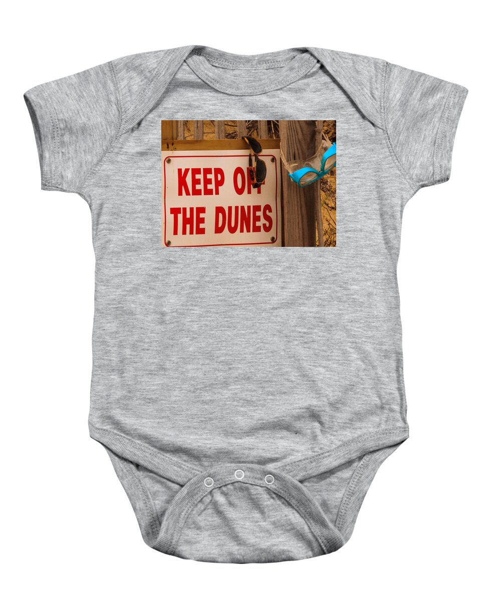 Keep Off The Dunes Print Baby Onesie featuring the photograph Keep Off The Dunes by John Harding
