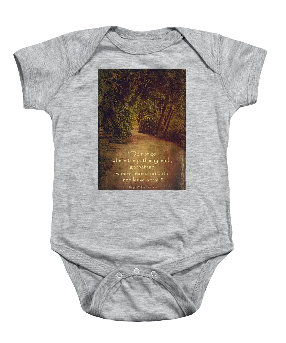 Quote Baby Onesie featuring the photograph Leave A Trail... by Maria Angelica Maira