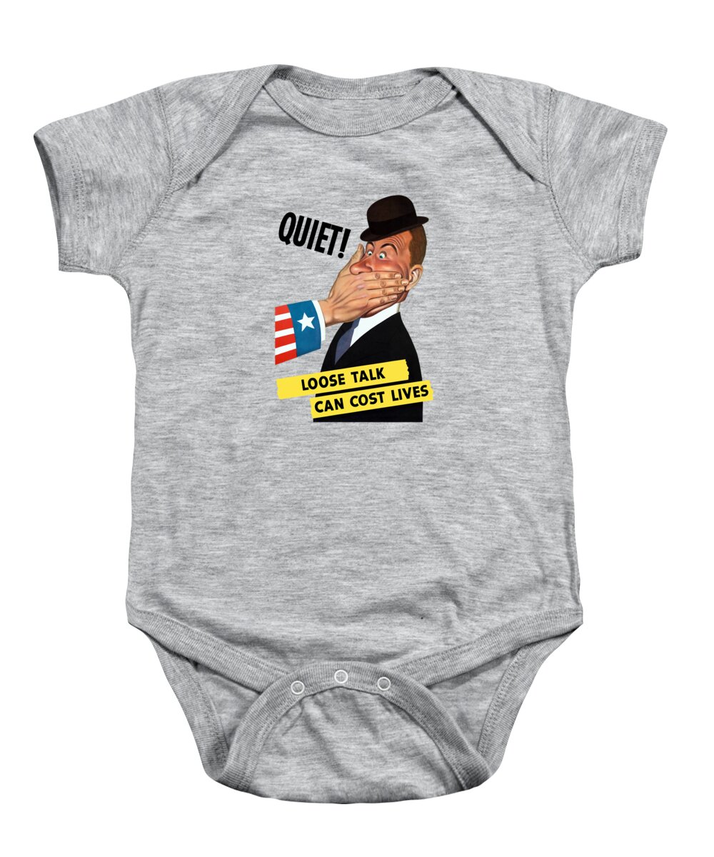 Ww2 Baby Onesie featuring the painting Quiet - Loose Talk Can Cost Lives by War Is Hell Store