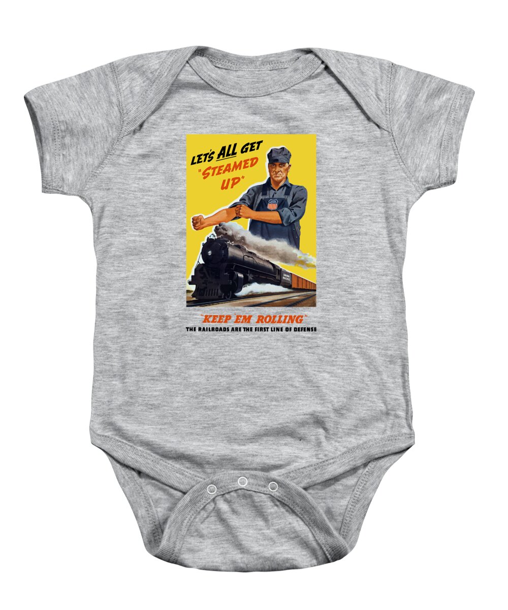 Trains Baby Onesie featuring the painting Railroads Are The First Line Of Defense by War Is Hell Store