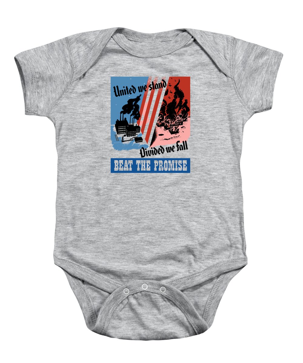 War Effort Baby Onesie featuring the painting United We Stand Divided We Fall by War Is Hell Store